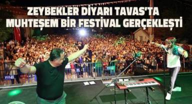 Zeybekler diyarı Tavas'ta muhteşem bir festival gerçekleşti