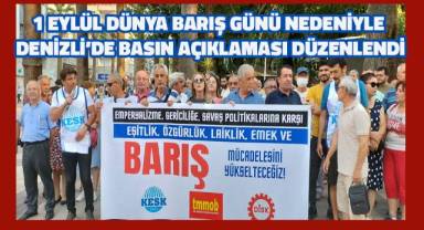 1 Eylül Dünya Barış günü nedeniyle Denizli'de basın açıklaması düzenlendi