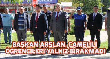 Başkan Arslan, Çamelili öğrencileri yalnız bırakmadı