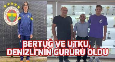 Bertuğ ve Utku, Denizli'nin gururu oldu