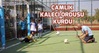 Çamlık kaleci ordusu kurdu