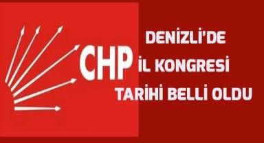 Denizli CHP İl Kongresi tarihi belli oldu