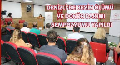 .Denizli’de beyin ölümü ve donör bakımı sempozyumu yapıldı