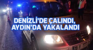 Denizli'de çalındı, Aydın'da yakalandı