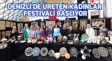 Denizli'de Üreten Kadınlar Festivali başlıyor