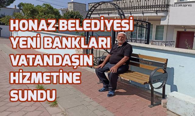 Honaz Belediyesi yeni bankları vatandaşın hizmetine sundu