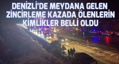 Denizli'de meydana gelen zincirleme kazada bir aileden 3 kişi hayatını kaybetti
