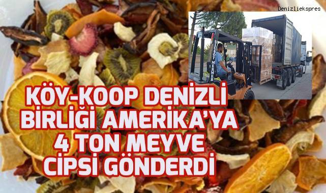 Köy-Koop Denizli Birliği Amerika’ya 4 Ton Meyve Cipsi Gönderdi