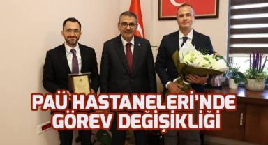 PAÜ Hastaneleri'nde görev değişikliği