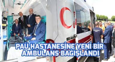 PAÜ Hastanesine yeni bir ambulans bağışlandı