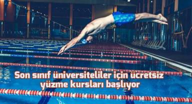 Son sınıf üniversiteliler için ücretsiz yüzme kursları başlıyor