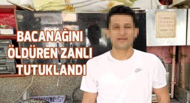 Bacanağını silahla öldüren zanlı tutuklandı