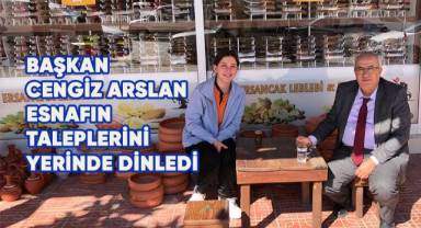 Başkan Cengiz Arslan esnafın taleplerini yerinde dinledi