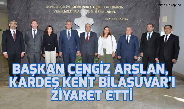 Başkan Cengiz Arslan, kardeş kent Bilasuvar’ı ziyaret etti