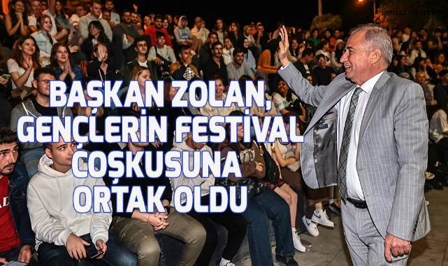 Başkan Zolan, gençlerin festival coşkusuna ortak oldu