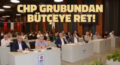 CHP Grubundan Bütçeye Ret!