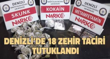 Denizli’de 18 zehir taciri tutuklandı