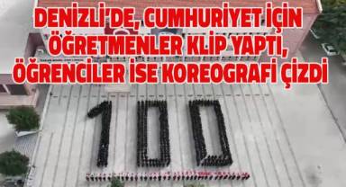 Denizli'de, Cumhuriyet için öğretmenler klip yaptı, öğrenciler ise koreografi çizdi