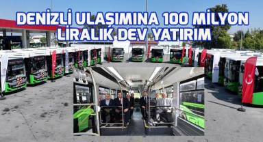 Denizli ulaşımına 100 milyon liralık dev yatırım