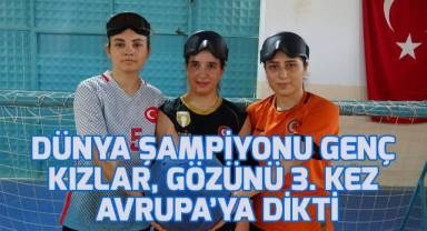 Dünya şampiyonu genç kızlar, gözünü 3. kez Avrupa’ya dikti