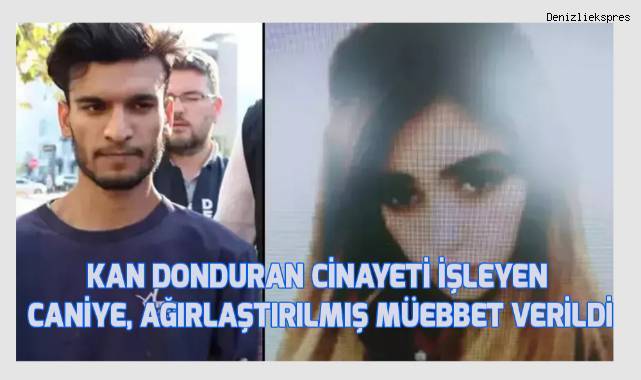Fare zehri verdiği sevgilisini boğarak öldüren zanlıya ağırlaştırılmış müebbet verildi