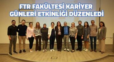 FTR Fakültesi Kariyer Günleri etkinliği düzenledi