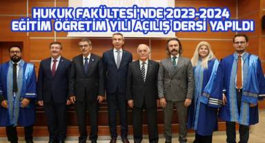Hukuk Fakültesi’nde 2023-2024 Eğitim Öğretim Yılı Açılış Dersi Yapıldı
