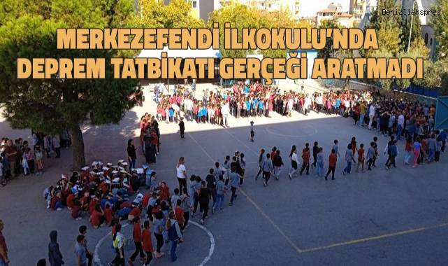 Merkezefendi İlkokulu’nda deprem ve tahliye tatbikatı yapıldı