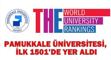 Pamukkale Üniversitesi, ilk 1501’de yer aldı