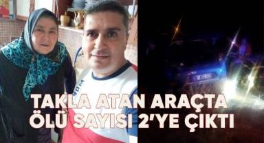 Takla atan araç anne ve oğluna mezar oldu