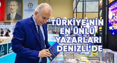Türkiye’nin en ünlü yazarları Denizli'de buluştu