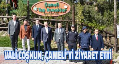 Vali Coşkun, Çameli'yi ziyaret etti
