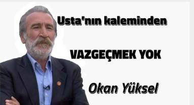 Vazgeçmek Yok