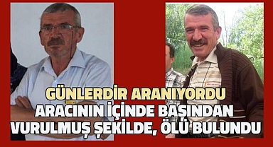 6 Gündür aranan adam başından vurulmuş şekilde, ölü olarak bulundu