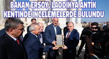 Bakan Ersoy, Laodikya Antik Kentinde incelemelerde bulundu