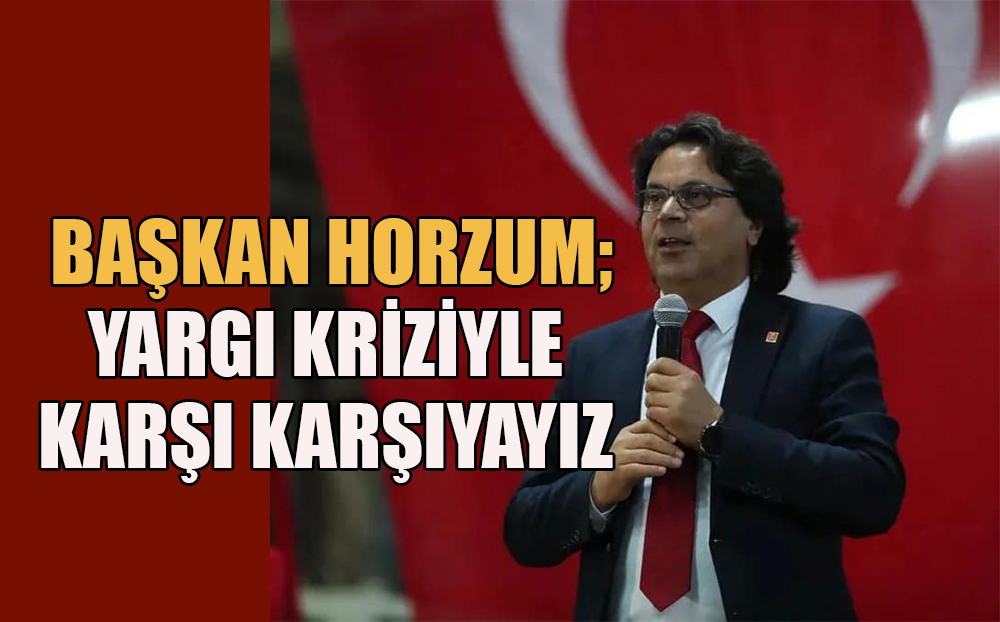 Başkan Horzum; TİP Milletvekili Can Atalay'ın serbest bırakılması ve meclisteki yerine dönmesi gerekir