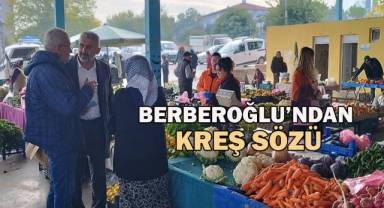 Berberoğlu'ndan kreş sözü