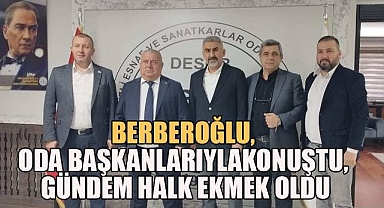 Berberoğlu; oda başkanlarıyla konuştu, gündem halk ekmek oldu