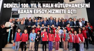 Denizli 100. Yıl İl Halk Kütüphanesi'ni Bakan Ersoy hizmete açtı