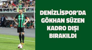 Denizlispor’da Gökhan Süzen kadro dışı bırakıldı