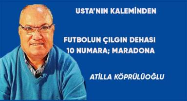 FUTBOLUN ÇILGIN DEHASI 10 NUMARA; MARADONA