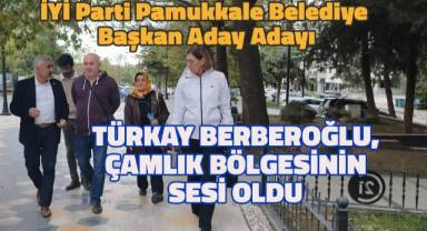 İYİ Parti Pamukkale Belediye Başkan Aday Adayı Çamlık Bölgesinin sesi oldu