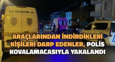 Kurşunladıkları araçtan indirdikleri 2 kişiyi darp eden şüpheliler kovalamaca sonucu yakalandı