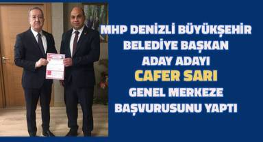 MHP Denizli Büyükşehir Belediye Başkan Aday Adayı Cafer Sarı, Genel Merkeze Başvurusunu Yaptı