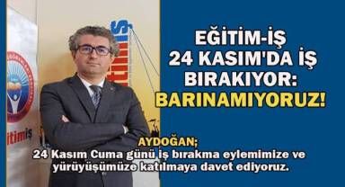 Öğretmenler 24 Kasım'da iş bırakıyor: Barınamıyoruz, Geçinemiyoruz, Yaşayamıyoruz!