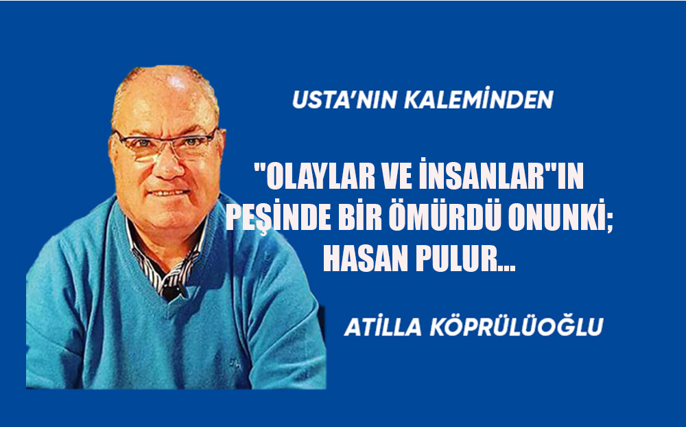 “Olaylar ve İnsanlar
