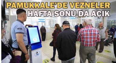 Pamukkale'de vezneler hafta sonu da açık