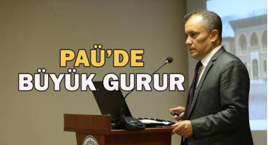 PAÜ’de Büyük Gurur