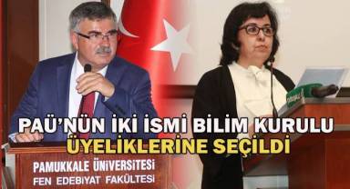 PAÜ’nün iki ismi bilim kurulu üyeliklerine seçildi