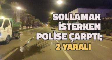 Sollamak istediği motosikletli polise çarptı: 2 yaralı